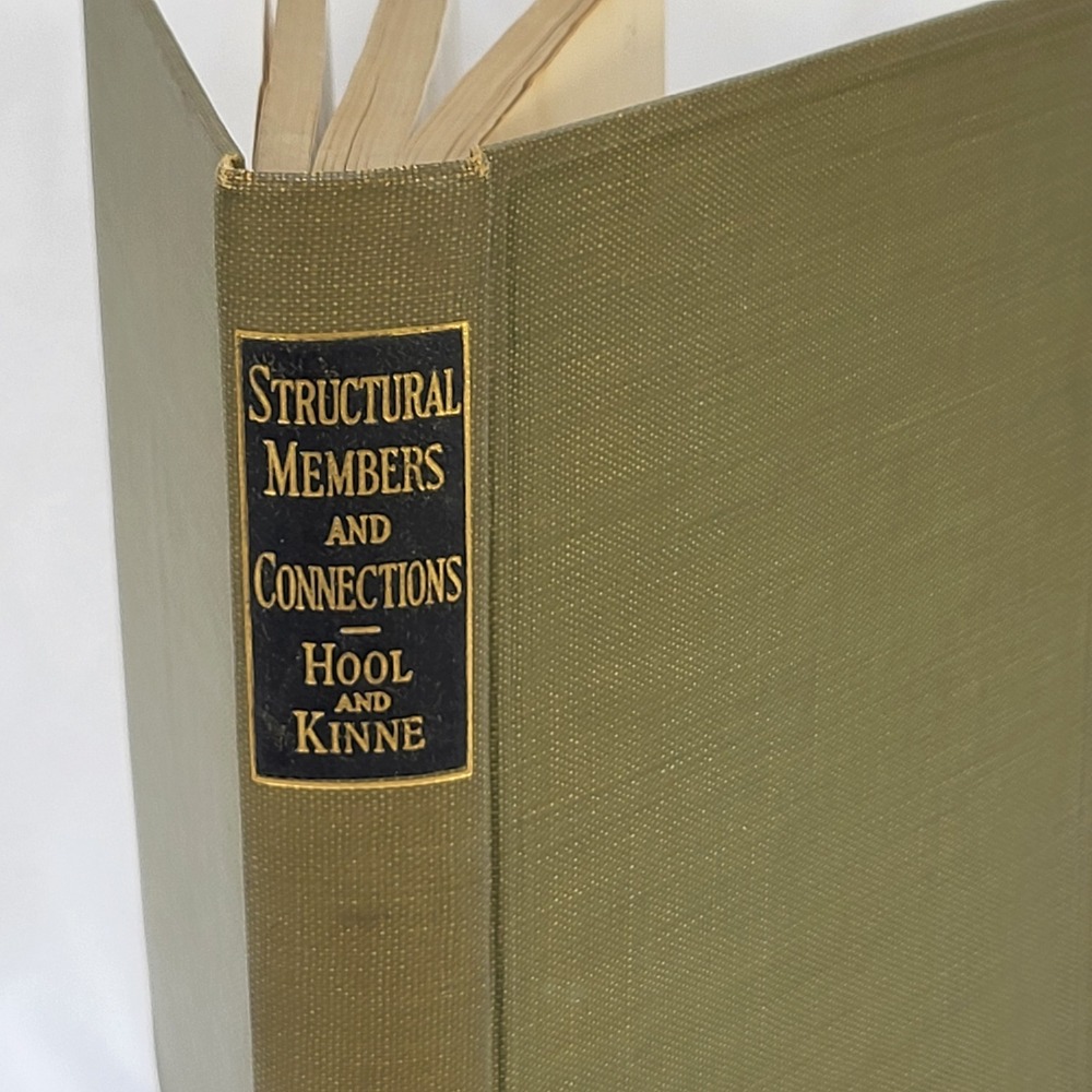 Structural Members and Connections 1943 Hool Kinne 2nd Ed Engineering Hardcover